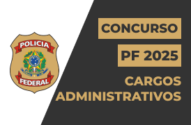 Turma Polícia Federal Cargos Administrativos